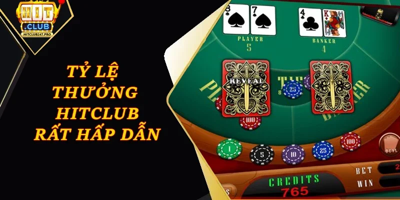 Đánh Bài Baccarat Online – Game Đỏ Đen Đỉnh Tại Hitclub 3 Tỷ lệ thanh toán thưởng của nhà cái Hitclub rất hấp dẫn